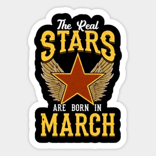 The Real Stars Are Born in March Sticker